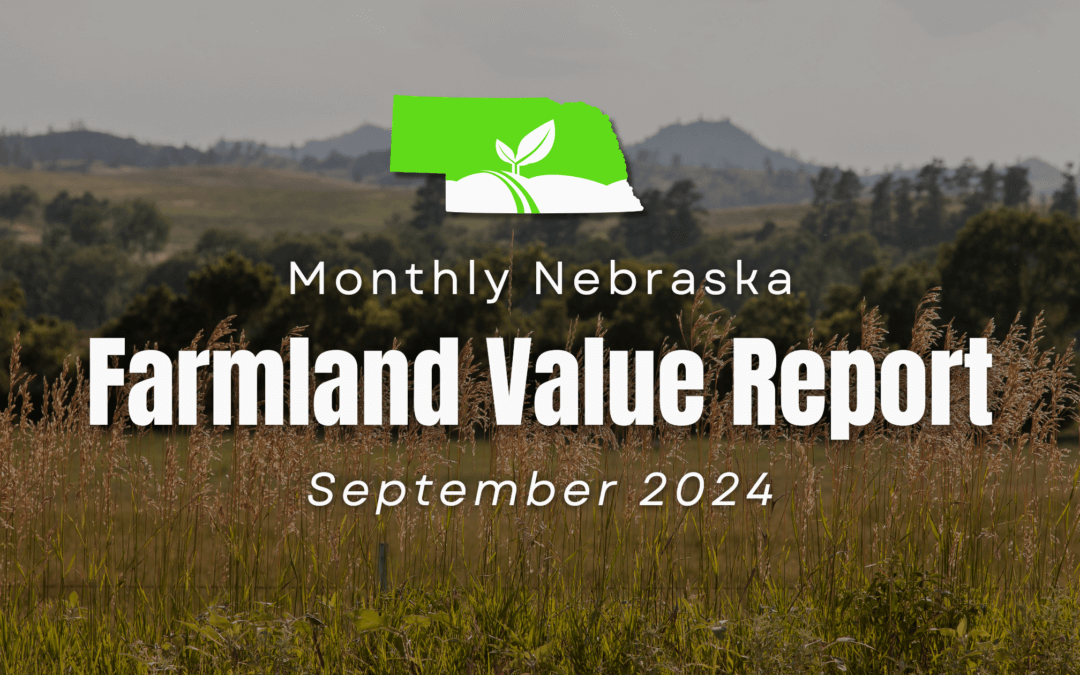 Unlocking the Value of Nebraska Farmland: A Comprehensive Guide to Current Land Prices and Expert Insights – September 2024 Report