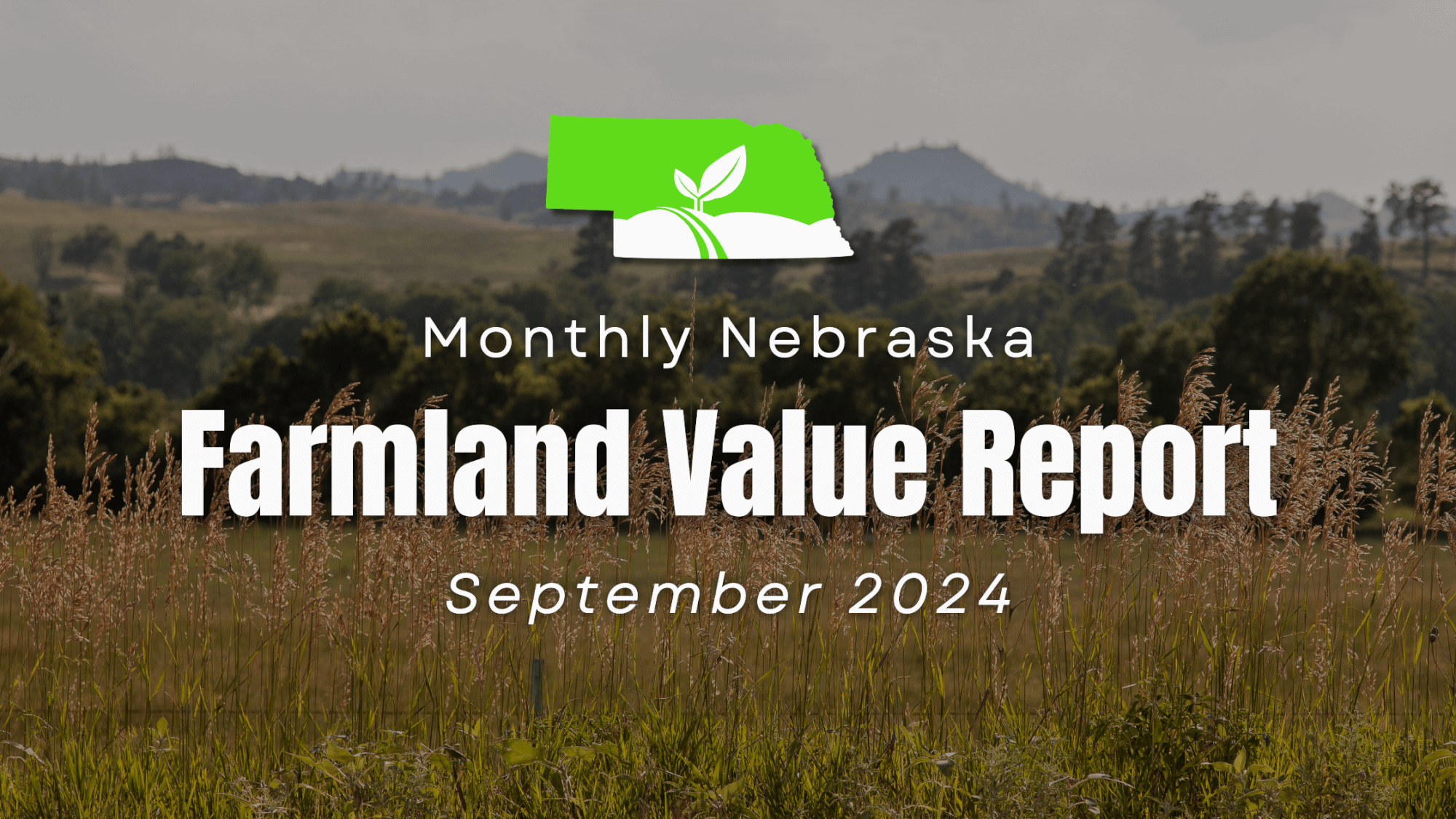 Nebraska Farmland Prices September 2024