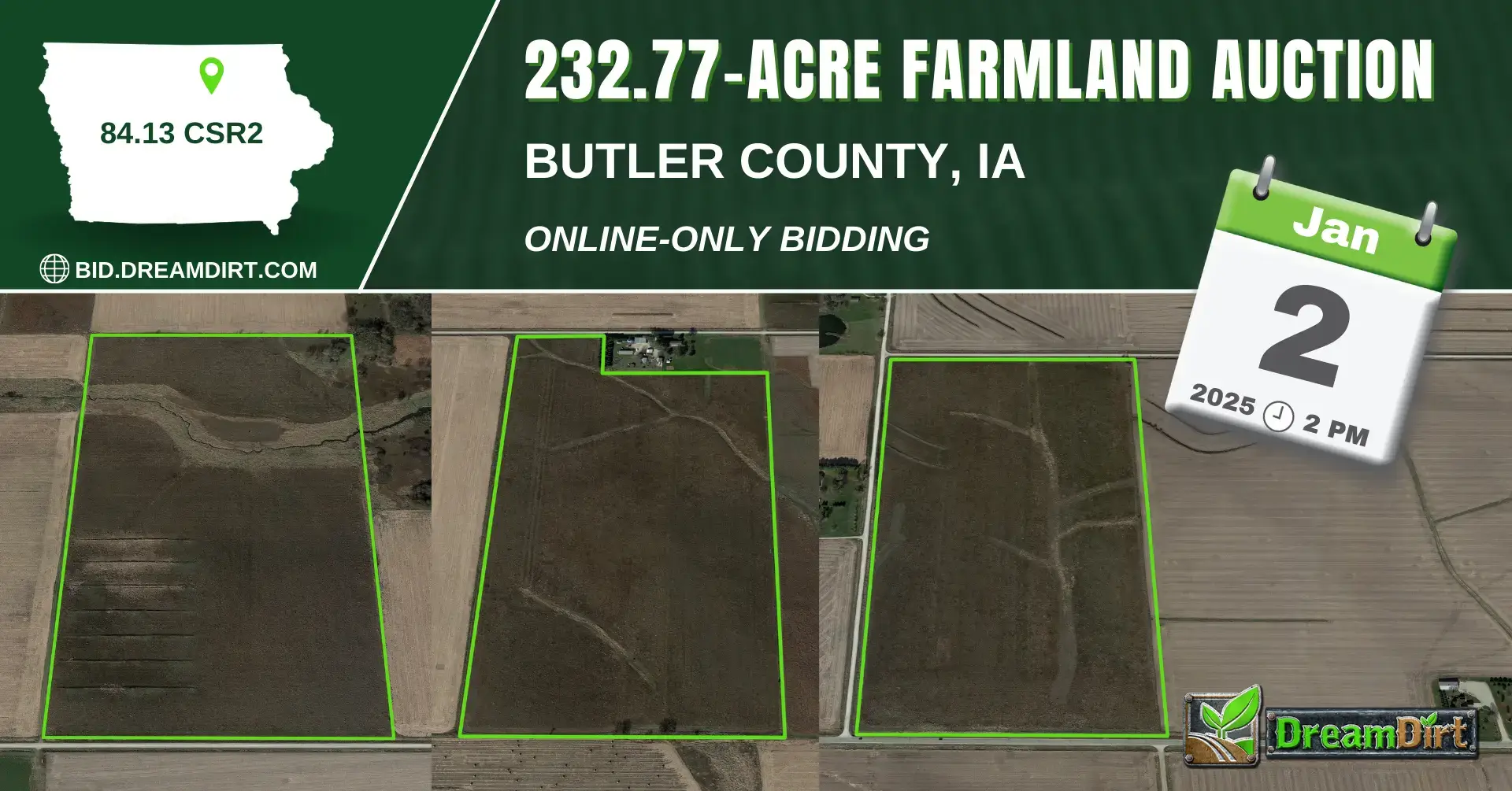An ad graphic that says "Farmland Auction. More info at Bid.DreamDirt.com. Bidding ends January 2nd at 2 PM. 232.77 Acres. Butler County, Iowa.