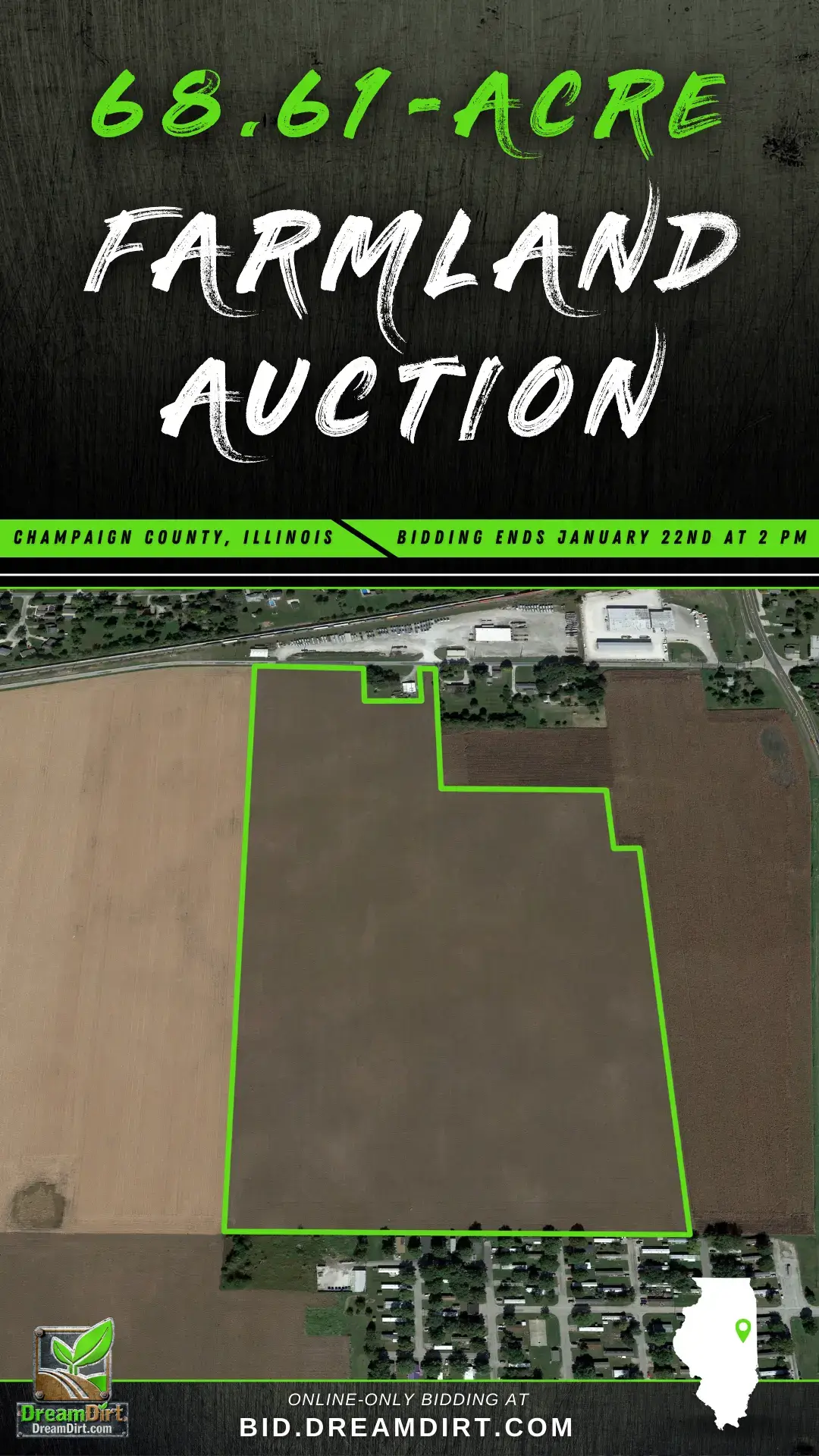 An ad graphic that says "Farmland Auction. More info at Bid.DreamDirt.com. Bidding ends January 22nd at 2 PM. 68.81 Acres. Champaign County, Illinois"