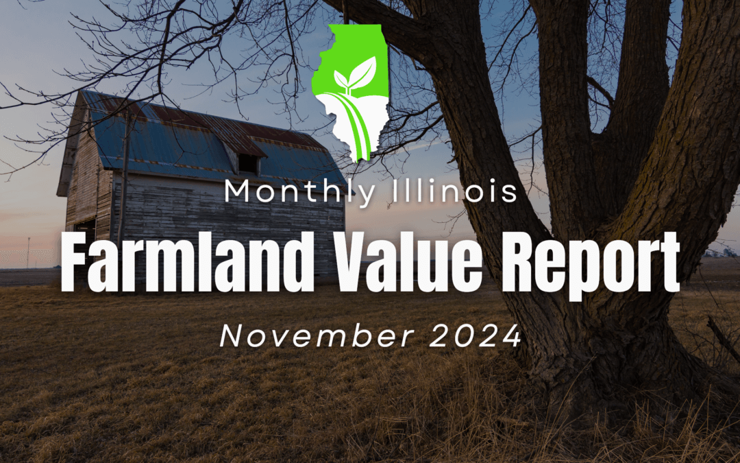 Unlocking the Value of Illinois Farmland: A Comprehensive Guide to Current Land Prices and Expert Insights – November 2024 Report