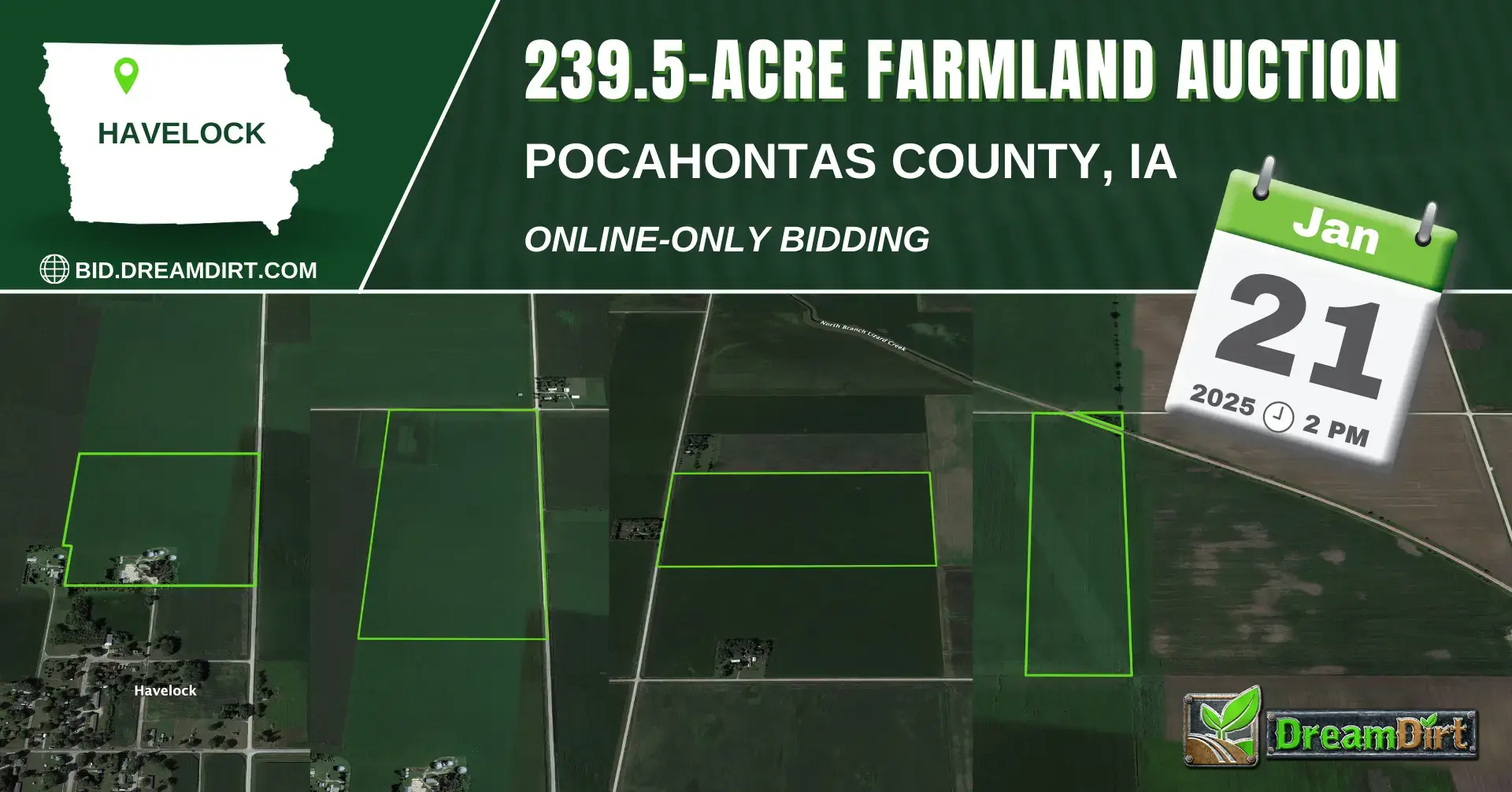 An ad graphic that says "Farmland Auction. More info at Bid.DreamDirt.com. Bidding ends January 21st at 2 PM. 239.5 Acres. Pocahontas County, Iowa"