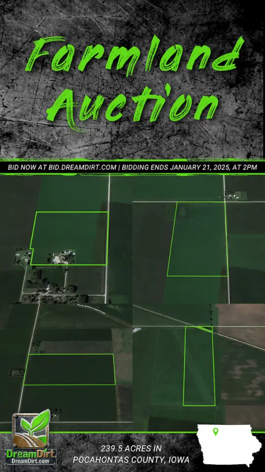 An ad graphic that says "Farmland Auction. More info at Bid.DreamDirt.com. Bidding ends January 21st at 2 PM. 239.5 Acres. Pocahontas County, Iowa"