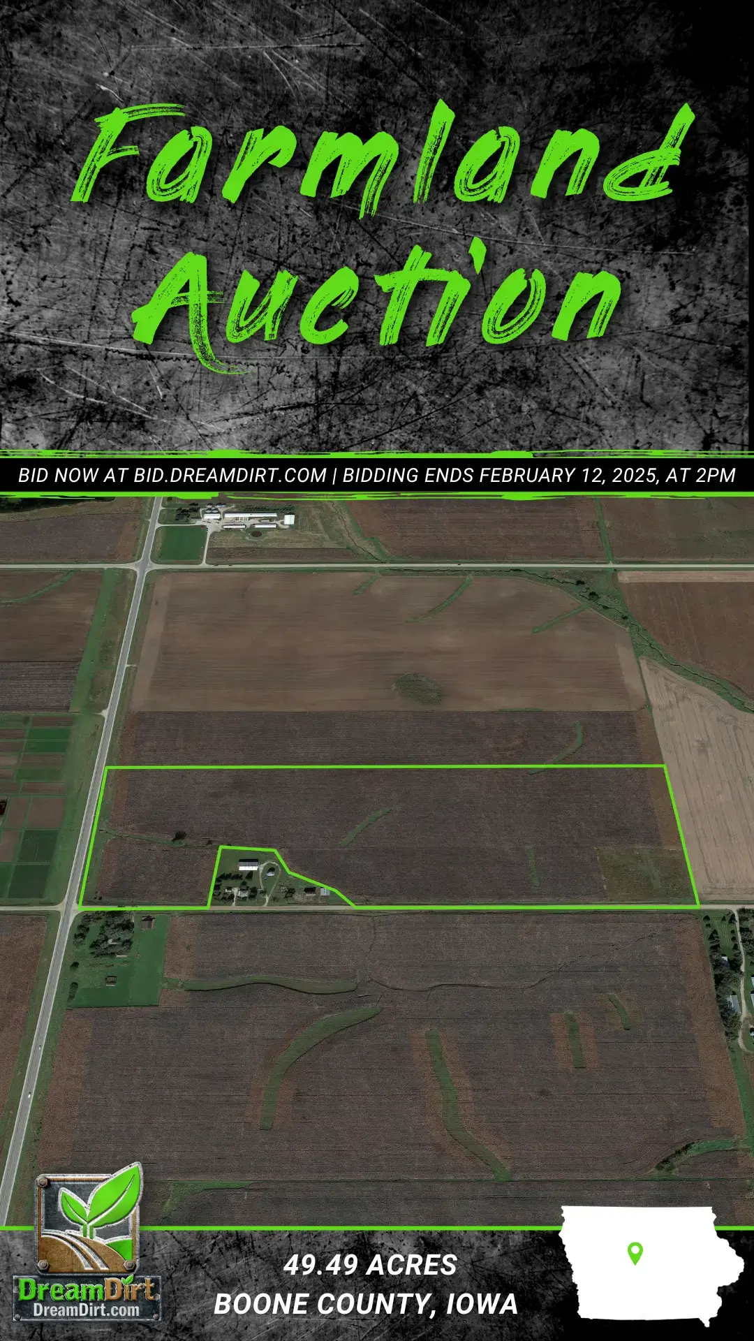 An ad graphic that says "Farmland Auction. More info at Bid.DreamDirt.com. Bidding ends February 12th at 2 PM. 49.49 Acres. Boone County, Iowa"