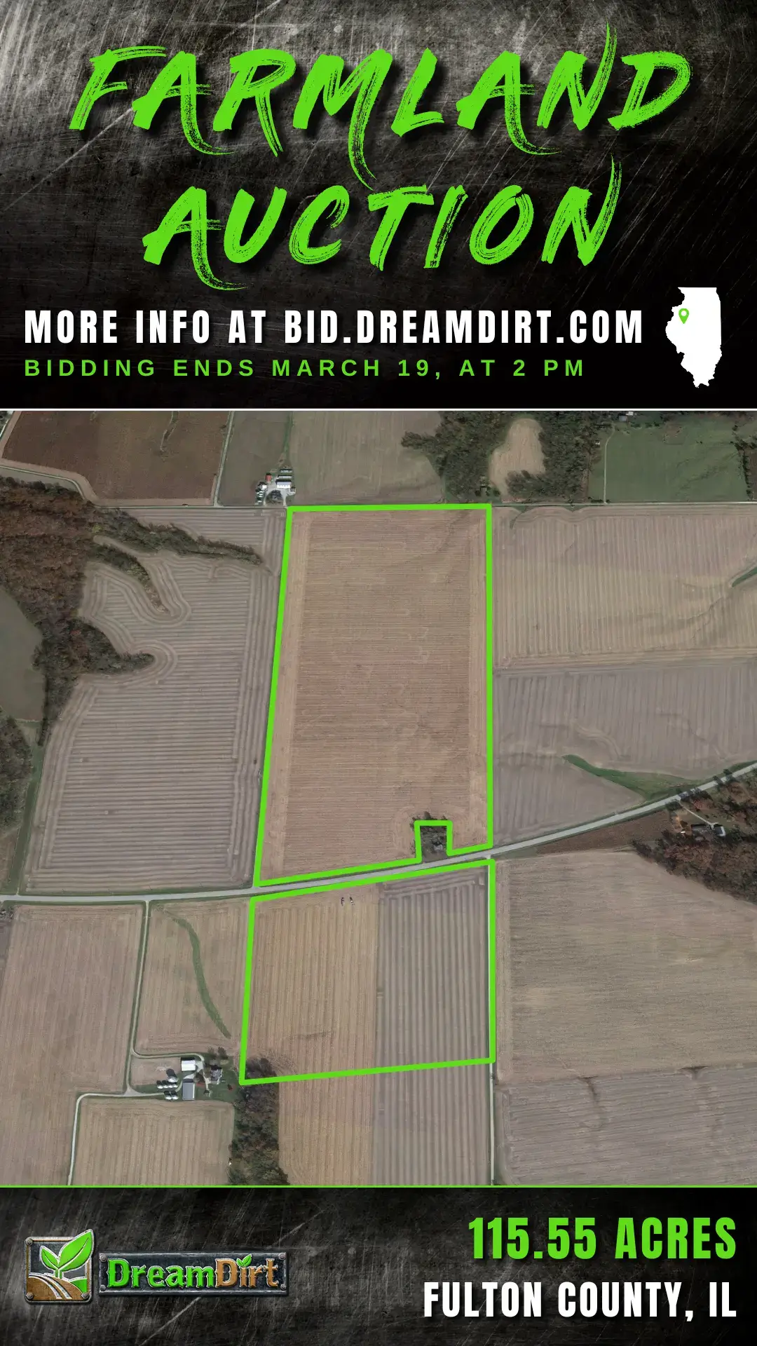 An ad graphic that says "Farmland Auction. More info at Bid.DreamDirt.com. Bidding ends March 19th at 2 PM. 115.55 Acres. Fulton County, Illinois"