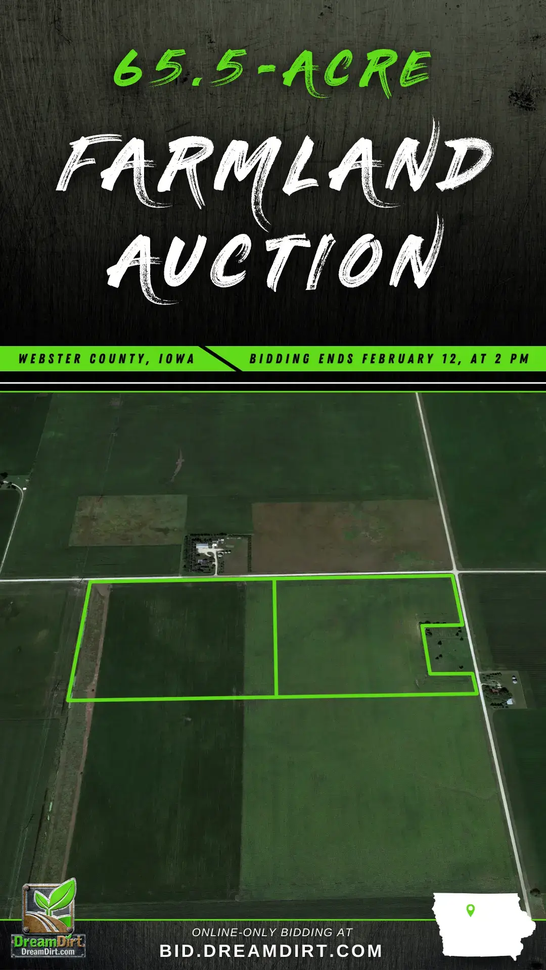 An ad graphic that says "Farmland Auction. More info at Bid.DreamDirt.com. Bidding ends February 12th at 2 PM. 65.5 Acres. Webster County, Iowa"