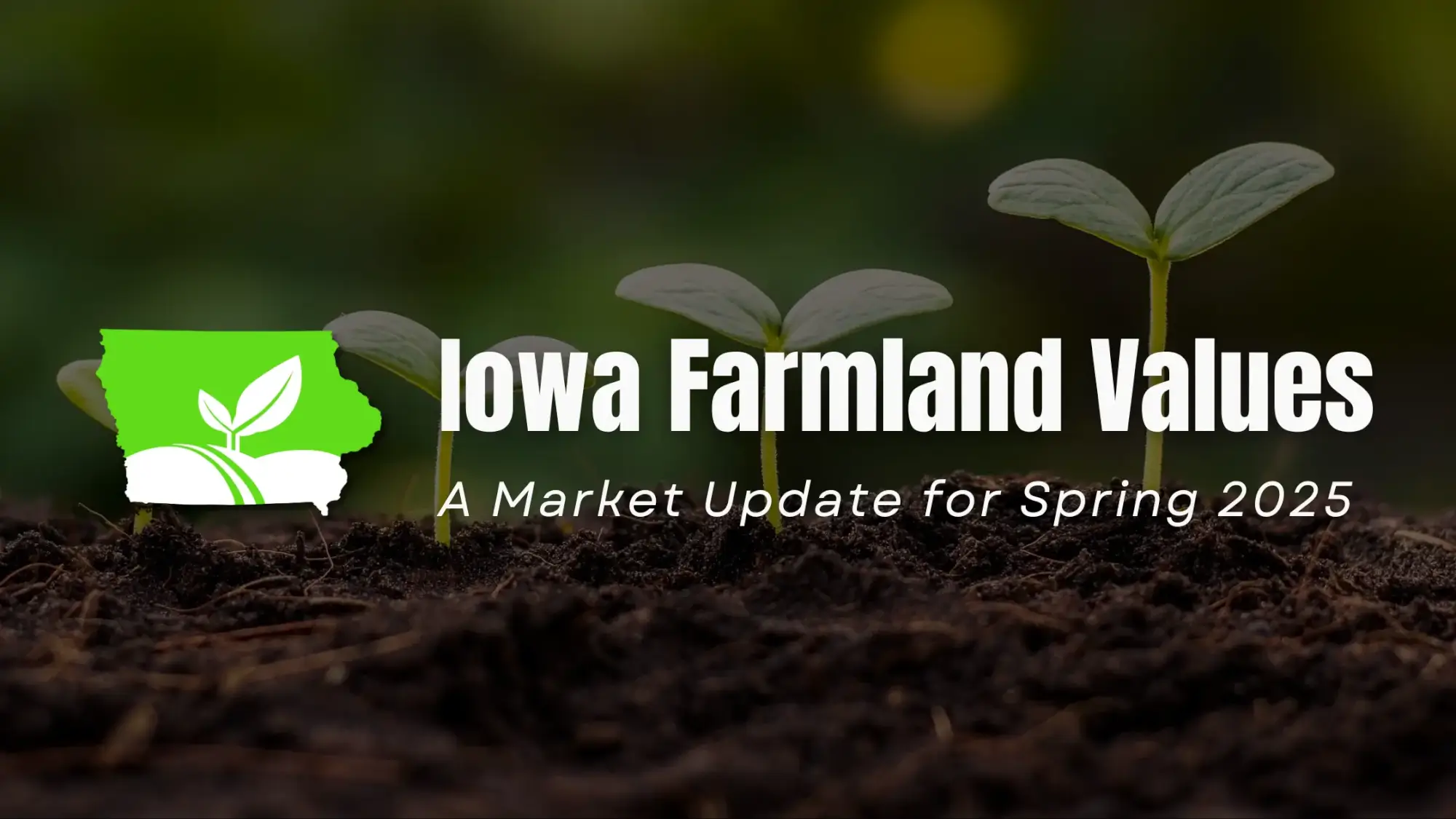 Spring 2025 IA Farmland Values Spring 2025 IA Farmland Values