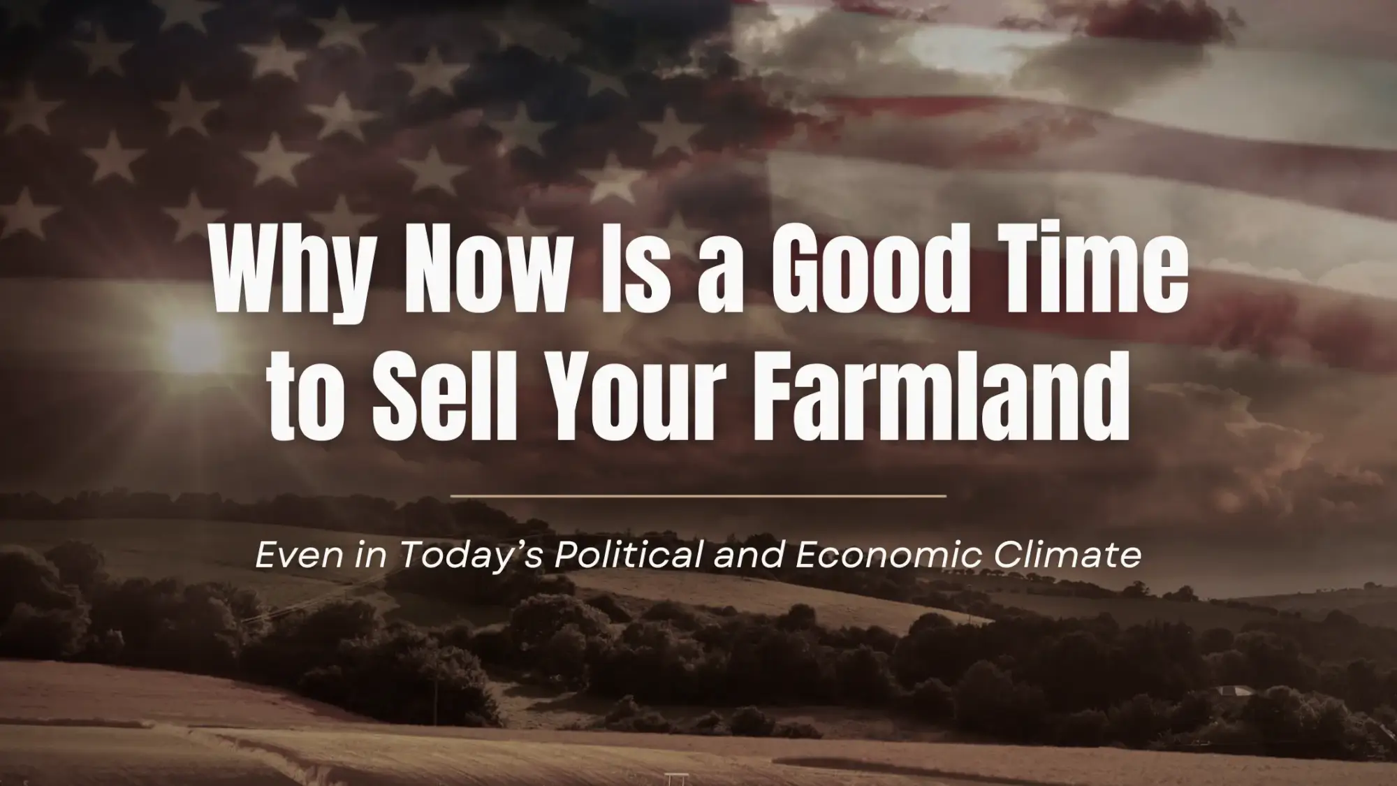 Is now a good time to sell farmland? Is now a good time to sell farmland?