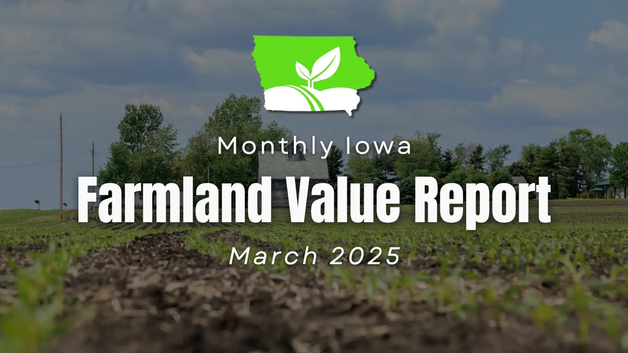 March Iowa 2025 Farmland Prices Report