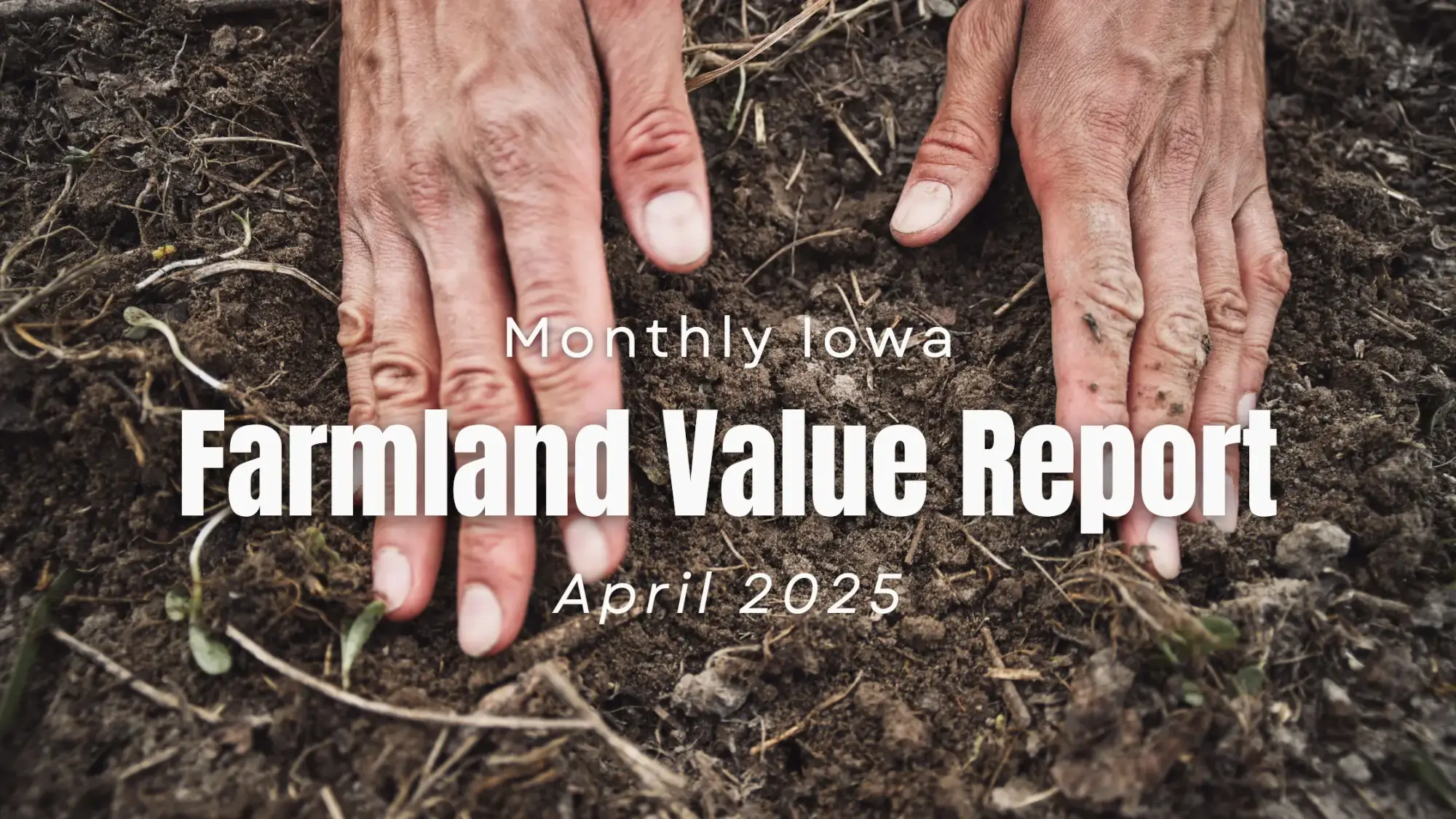 April 2025 Iowa Farmland Prices Report