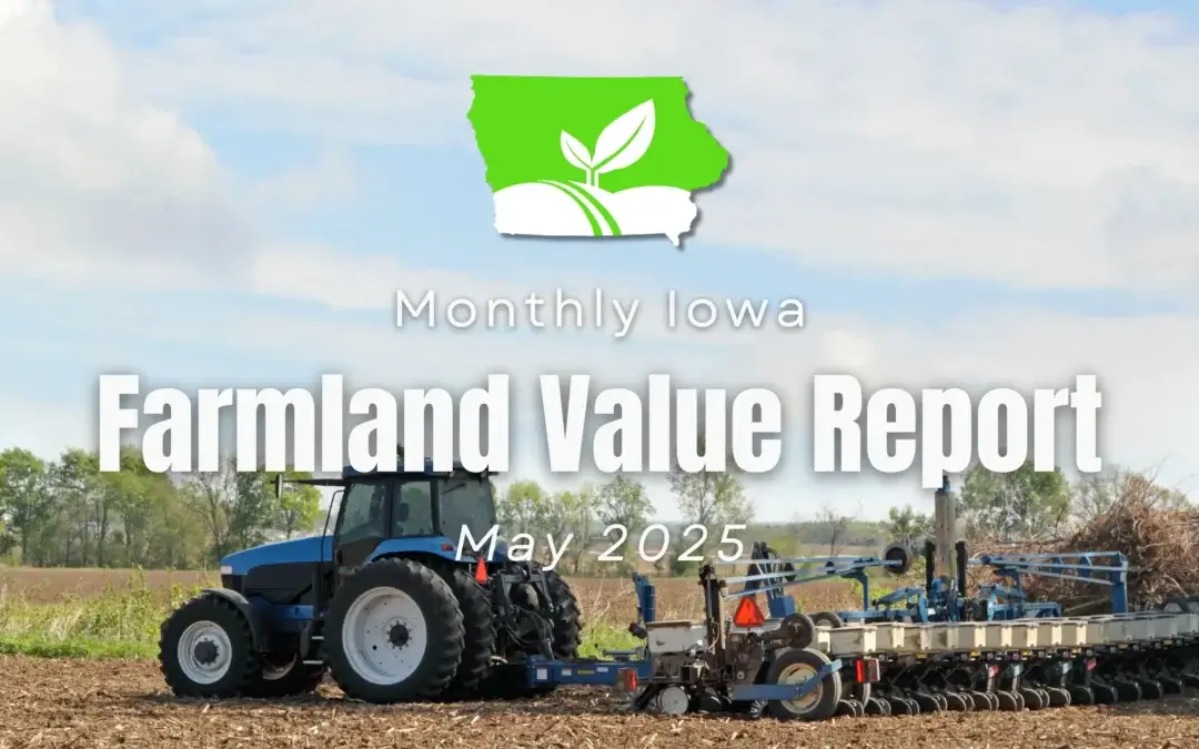 Unlocking the Value of Iowa Farmland: A Comprehensive Guide to Current Land Prices and Expert Insights – May 2025 Report