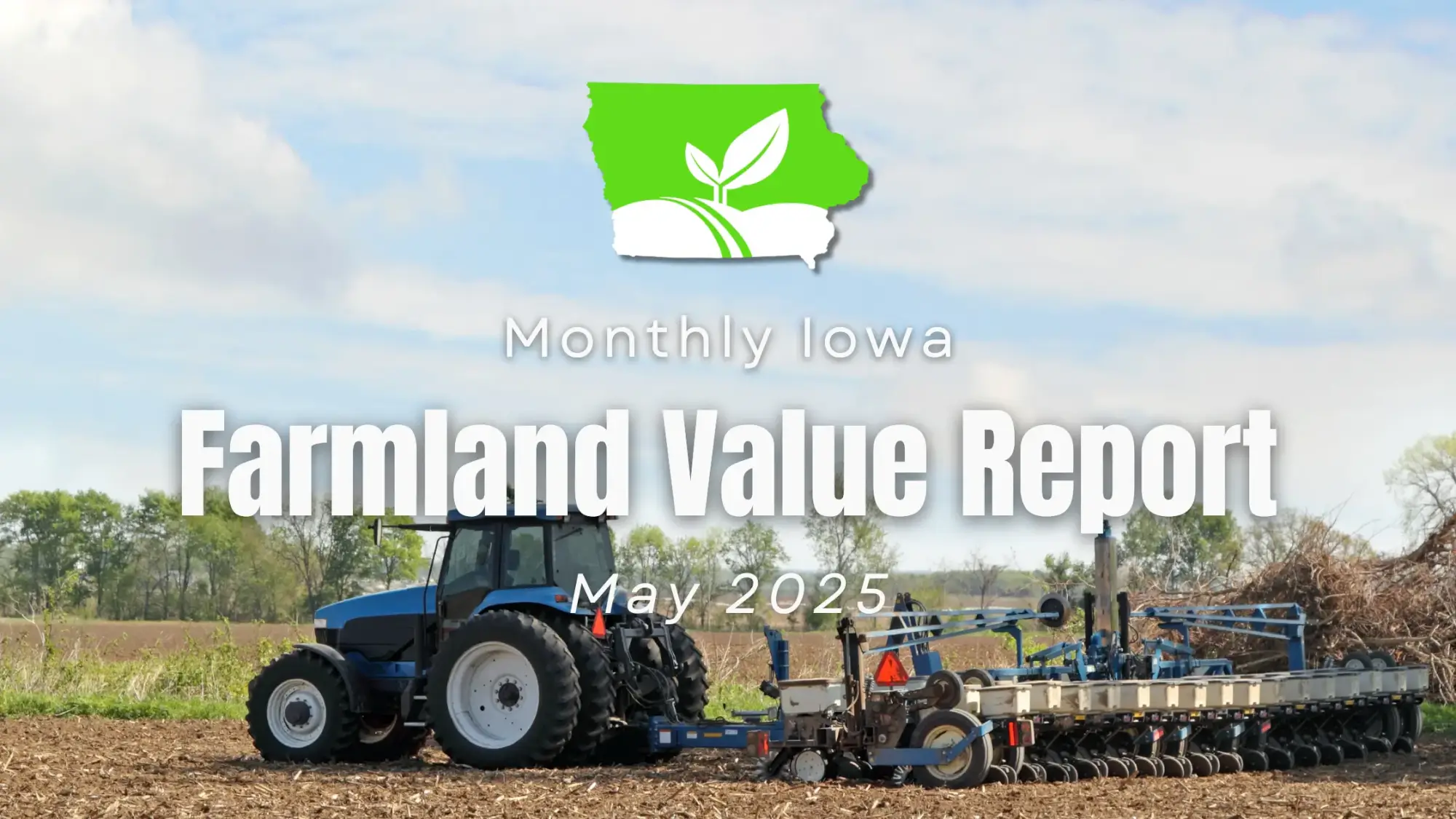 Iowa May Farmland Prices 2025 Report