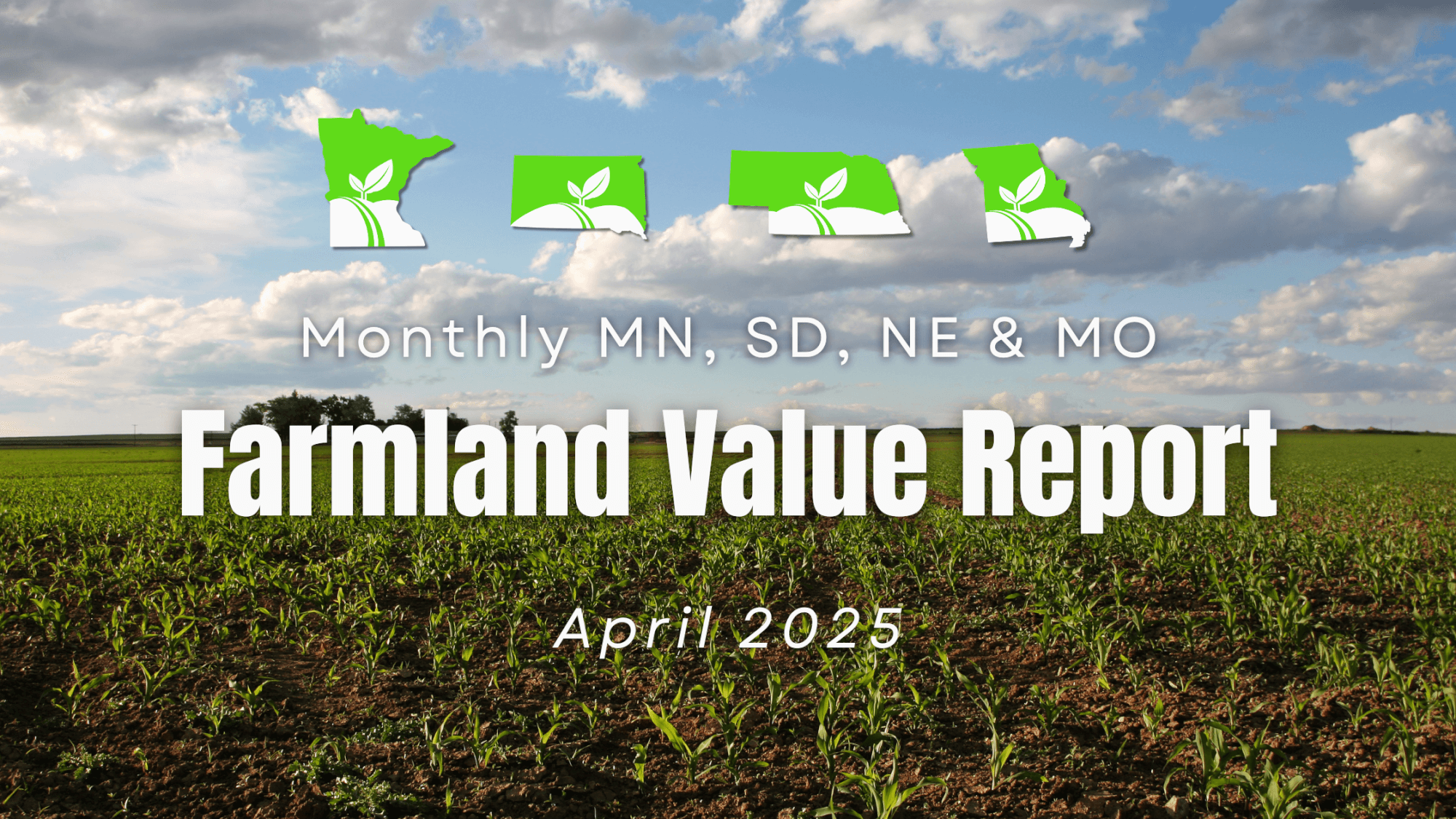 Farmland Prices Monthly MN, SD, NE & MO blog