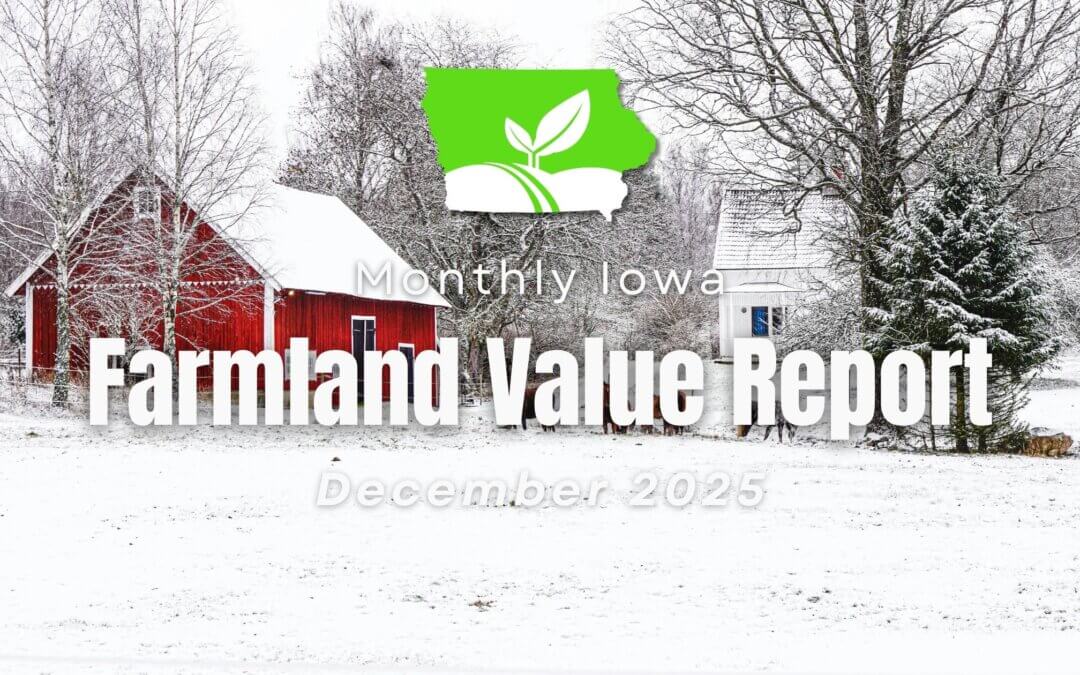 Unlocking the Value of Iowa Farmland: A Comprehensive Guide to Current Land Prices and Expert Insights – December 2025 Report